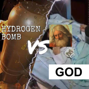HYDROGEN BOMB VS GOD.png
