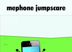 Mephone jumpscare.gif